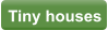 Tiny houses